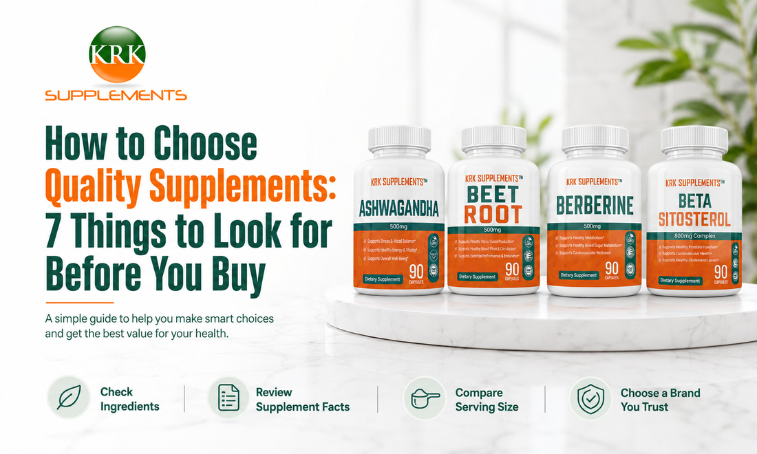 How to Choose Quality Supplements: 7 Things to Check | KRK Supplements